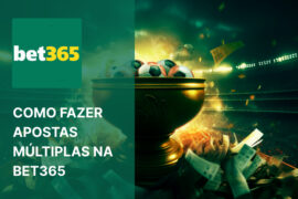 Múltiplas na Bet365 : Como fazer apostas combinadas na Bet365