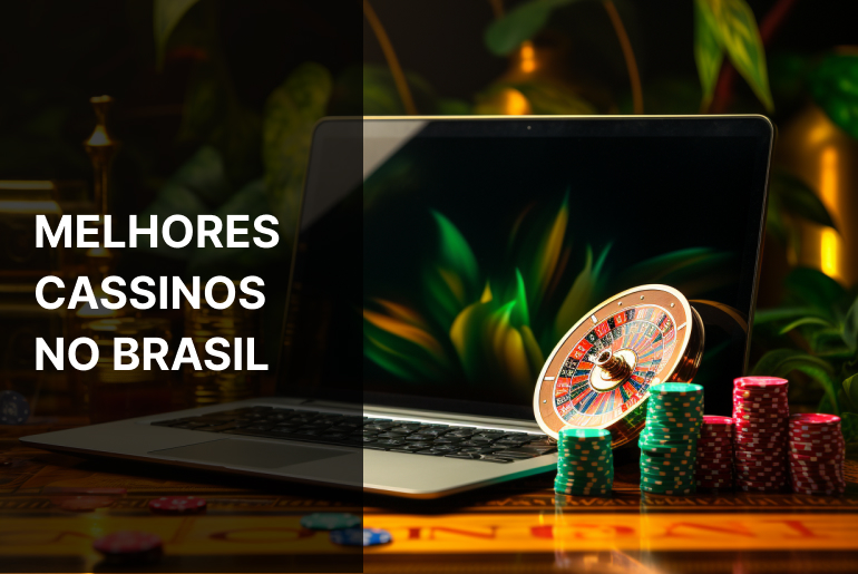 Cassinos Online – Melhores cassinos no Brasil Abril 2024 (lista atualizada)