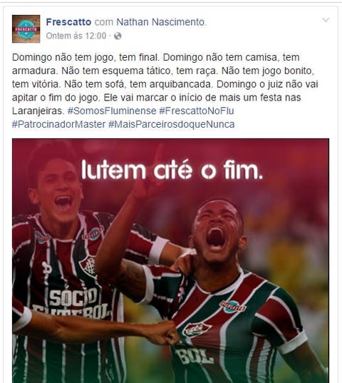 Patrocinadora do Fluminense faz postagem motivacional para final deste domingo