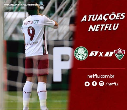 Atuações NETFLU - Palmeiras 3 x 1 Fluminense