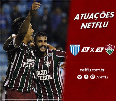 Atuações NETFLU - Avaí 0 x 3 Fluminense