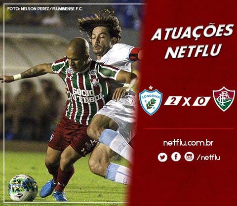 Atuações NETFLU - Londrina 2 x 0 Fluminense