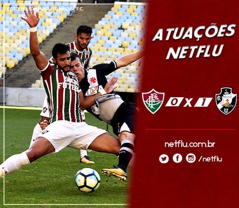 Atuações NETFLU - Fluminense 0 x 1 Vasco