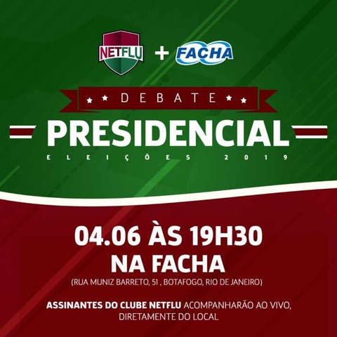 Debate presidencial - NETFLU + Facha: Assinantes do Clube NETFLU participarão!