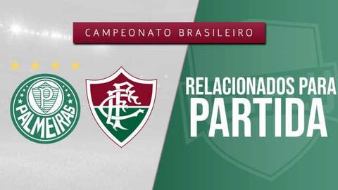 Fluminense divulga relacionados para o jogo diante do Palmeiras