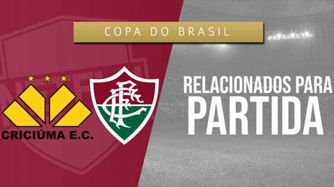 Fluminense divulga relacionados para o jogo contra o Criciúma
